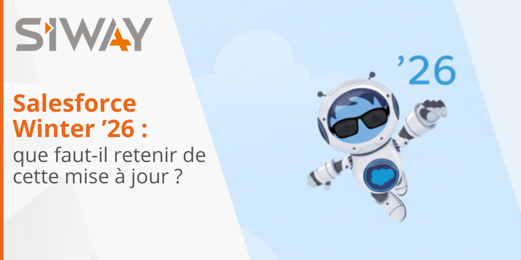 Salesforce Winter ’26 : que faut-il retenir de cette mise à jour ?